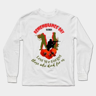 Remembrance Day / Poppy Flower / Remembrance gifts / Remembrance / let we forget / Veterans day Long Sleeve T-Shirt